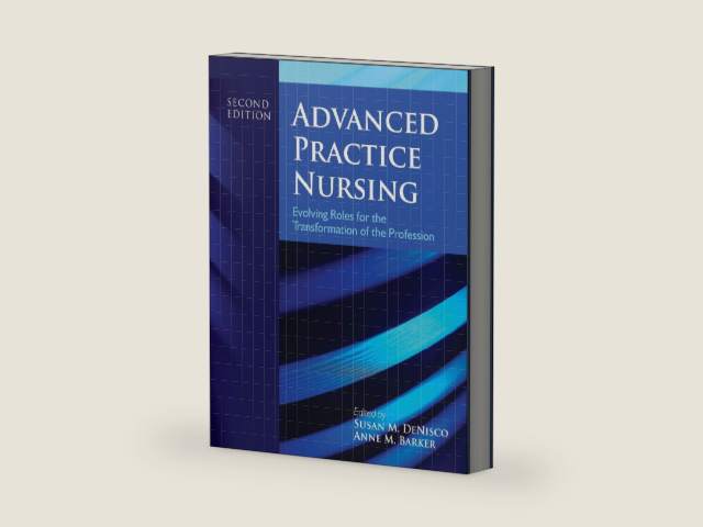Advanced Practice Nursing by Susan M. DeNisco