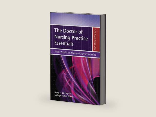 The Doctor of Nursing Practice Essentials by Mary Zaccagnini