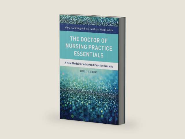 The Doctor of Nursing Practice Essentials by Mary Zaccagnini