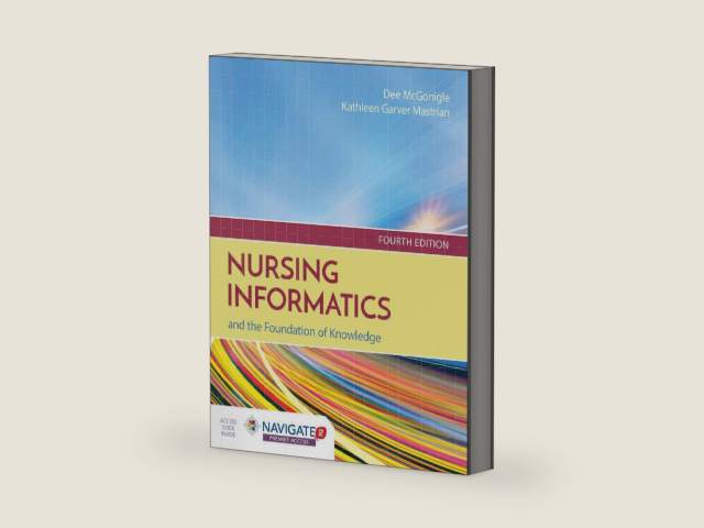 Nursing Informatics and the Foundation of Knowledge by Dee McGonigle