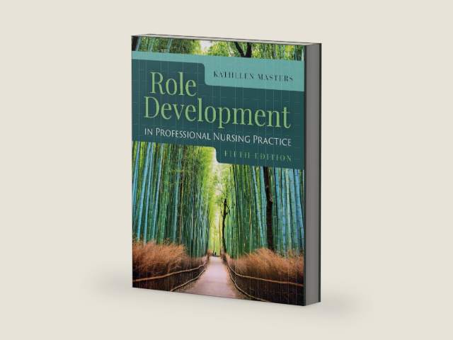 Role Development in Professional Nursing Practice by Kathleen Masters