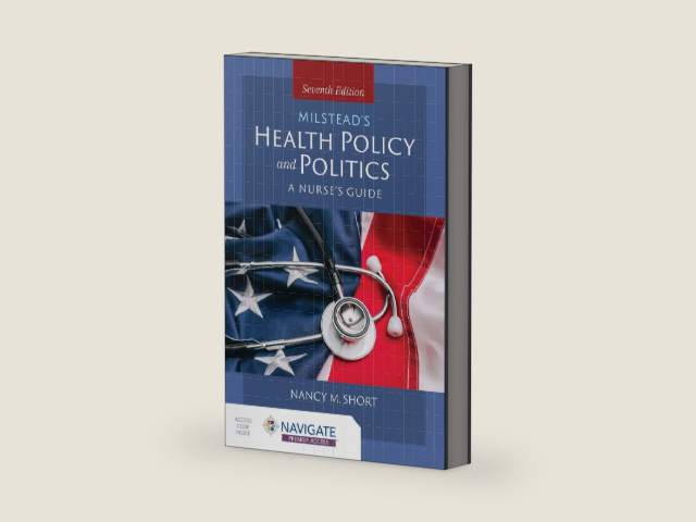 Milstead's Health Policy & Politics: . by Nancy M. Short