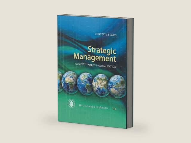 Strategic Management: Concepts and Cases: Competitiveness and Globalization by Michael A. Hitt