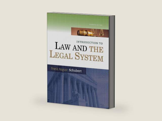 Introduction to Law and the Legal System by Frank August Schubert