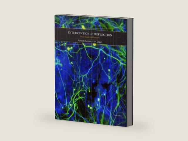 Intervention and Reflection: Basic Issues in Bioethics by Ronald Munson