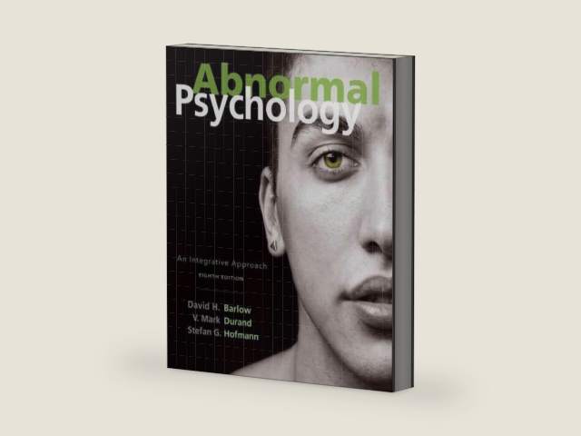 Abnormal Psychology: An Integrative Approach by David H. Barlow