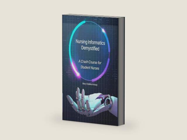 Nursing Informatics Demystified: A Crash Course for Student Nurses by Mary Kristine Amboy