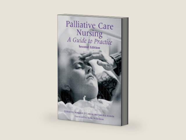 Palliative Care Nursing: A Guide to Practice by O’Connor Margaret