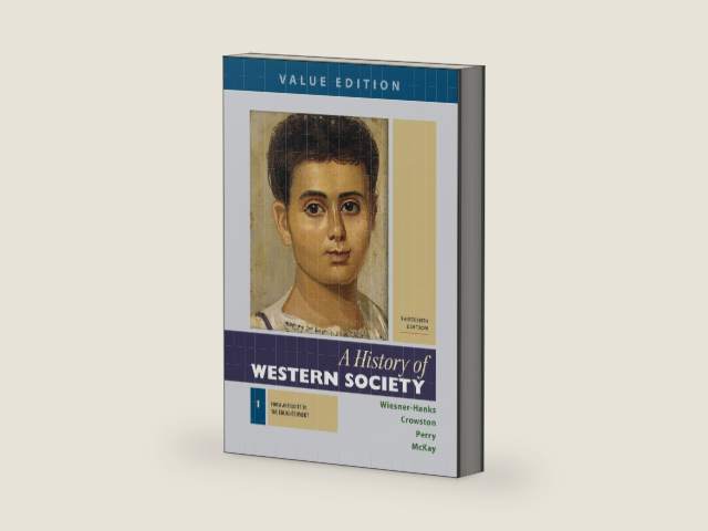 A History of Western Society, Value Edition, Volume 1 by Merry E. Wiesner-Hanks