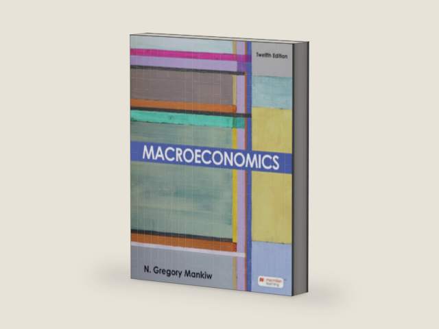 Macroeconomics by N. Gregory Mankiw