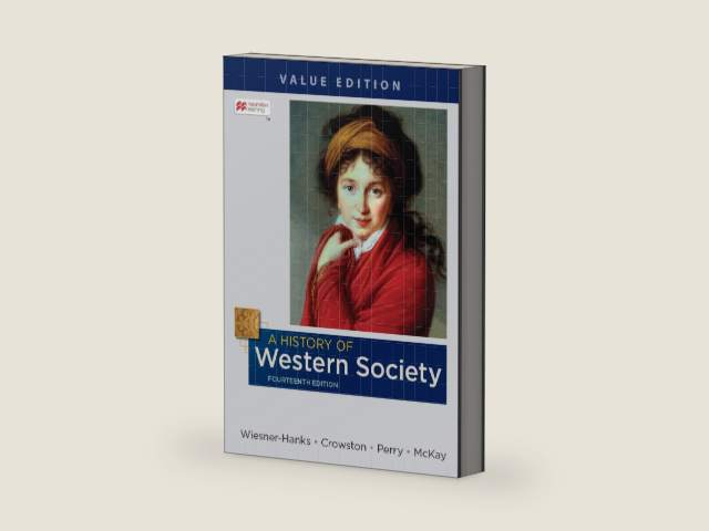 A History of Western Society, Value Edition, Combined Volume by MERRY E. WIESNER-HANKS