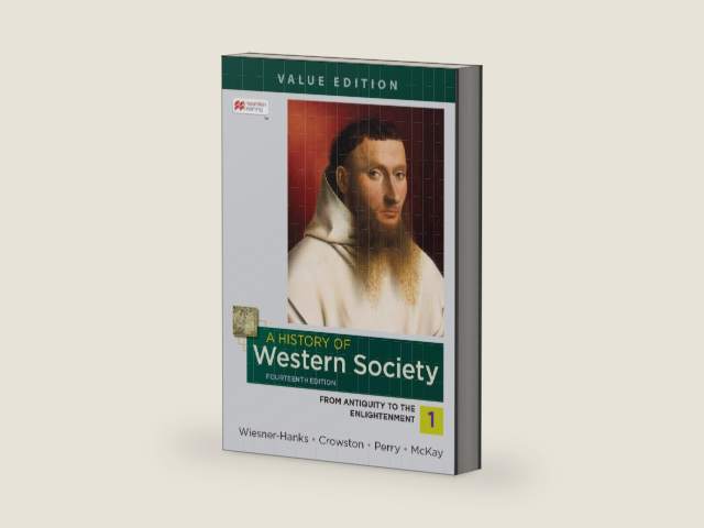A History of Western Society, Value Edition, Volume 1 by MERRY E. WIESNER-HANKS