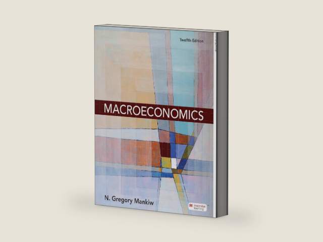 Macroeconomics by N. GREGORY MANKIW