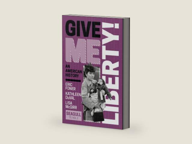 Give Me Liberty!: An American History; From 1865 (2) by Eric Foner