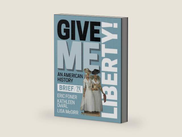 Give Me Liberty!: An American History (1) by Eric Foner