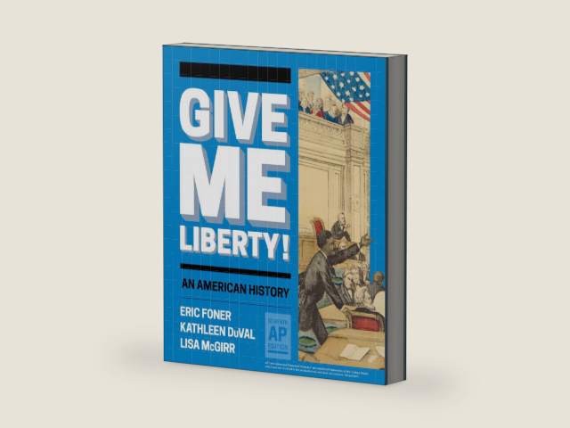 Give Me Liberty!: An American History by Eric Foner