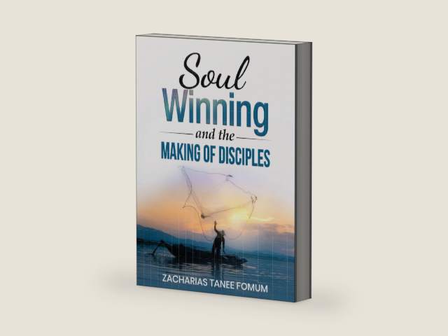 Soul-Winning And The Making of Disciples (Evangelism Book 6) by Zacharias Tanee Fomum
