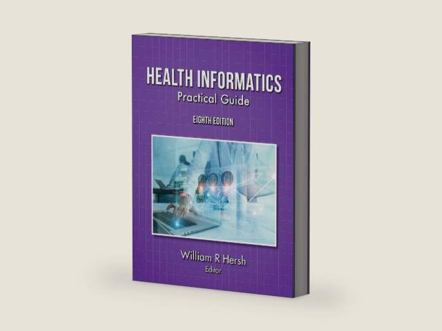 Health Informatics: Practical Guide, 8th Edition by William Hersh