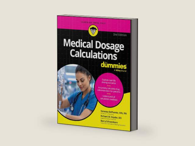 Medical Dosage Calculations For Dummies by Vanessa DePuente