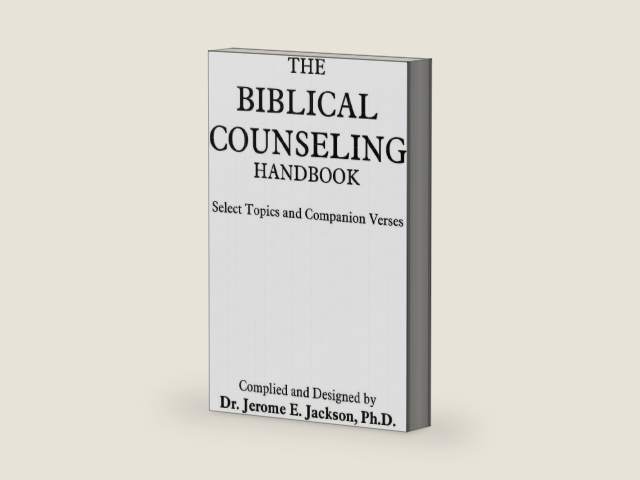 The Biblical Counseling Handbook: Select Topics and Companion Verses by Jerome Jackson