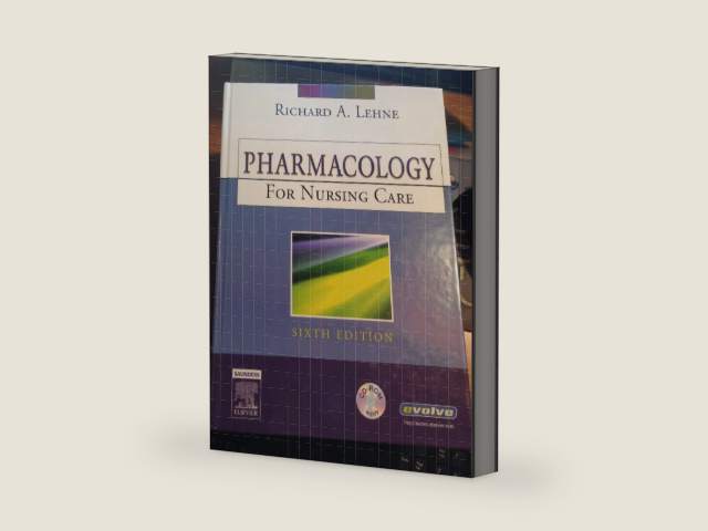 Pharmacology for Nursing Care by Richard A. Lehne PhD