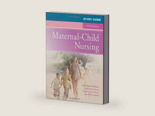 Study Guide for Maternal-Child Nursing by Emily Slone McKinney MSN RN C