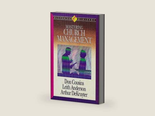 Mastering Ministry: Mastering Church Management by Leith Anderson