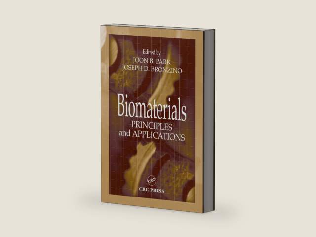 Biomaterials: Principles and Applications by Joon B. Park