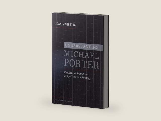 Understanding Michael Porter by Joan Magretta
