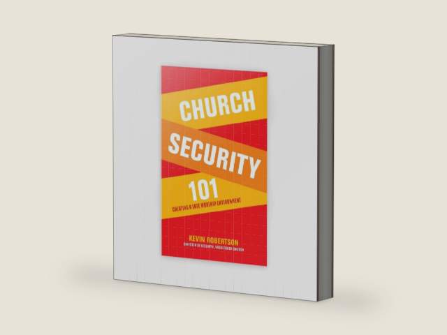 Church Security 101: Creating a Safe Worship Environment by Kevin Robertson