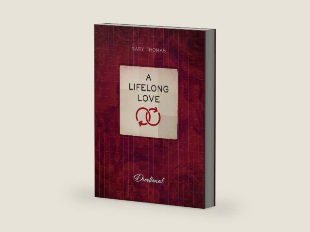 A Lifelong Love: Devotional by Gary Thomas