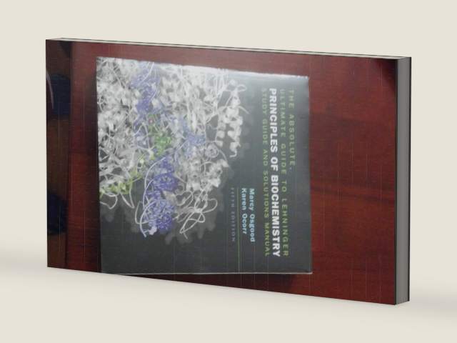 The Absolute, Ultimate Guide to Lehninger Principles of Biochemistry by Marcy Osgood