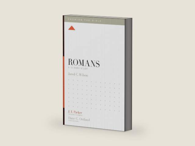 Romans: A 12-Week Study (Knowing the Bible) by Jared C. Wilson