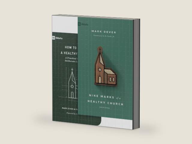 Nine Marks of a Healthy Church (4th Edition) and How to Build a Healthy Church (Set) by Mark Dever