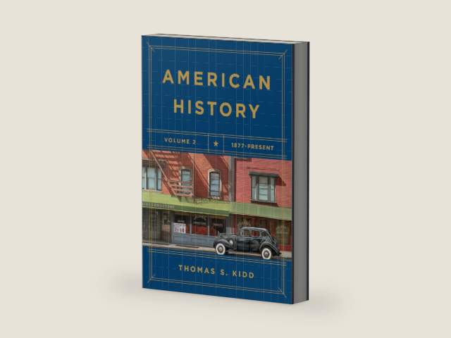 American History, Volume 2: 1877 - Present by Thomas S. Kidd
