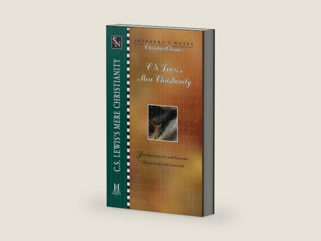 Shepherd's Notes: C.S. Lewis's Mere Christianity: The Most Concise and Accurate Way to Grasp the Essentials by Terry L. Miethe