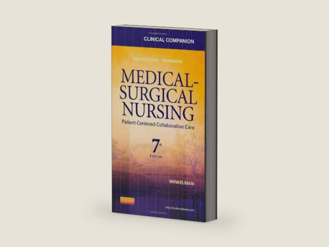 Clinical Companion for Medical-Surgical Nursing: Patient-Centered Collaborative Care by Donna D. Ignatavicius MS RN CNE CNEcl ANEF FAADN
