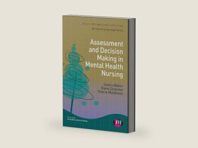 Assessment and Decision Making in Mental Health Nursing (Transforming Nursing Practice Series) by Sandra Walker