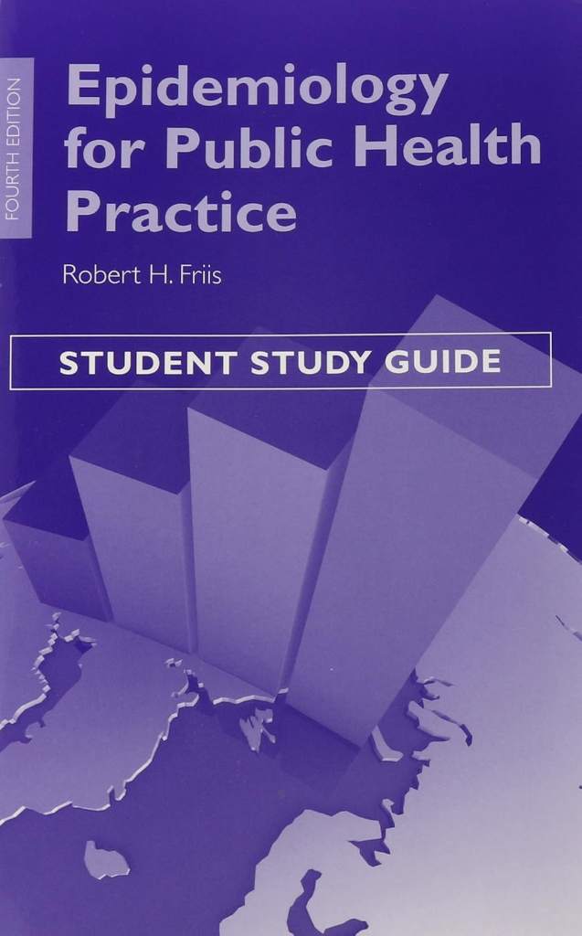 Epidemiology: Public Health Practice by Robert H. Friis