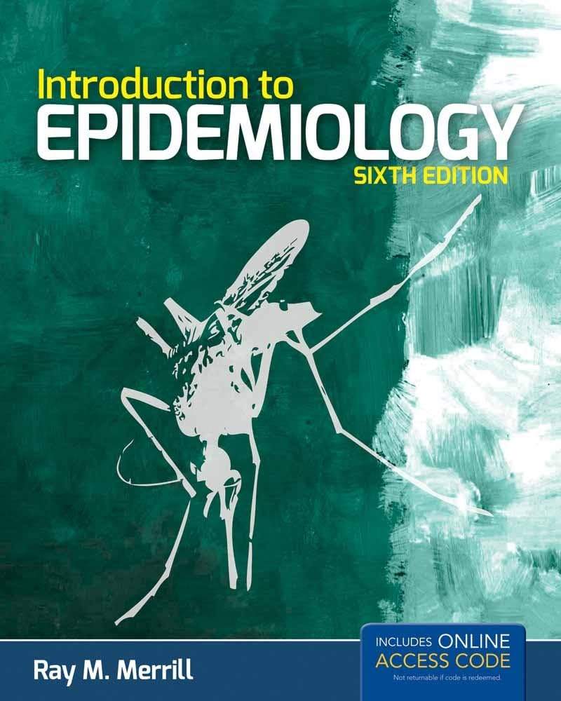 Introduction to Epidemiology: . by Ray M. Merrill