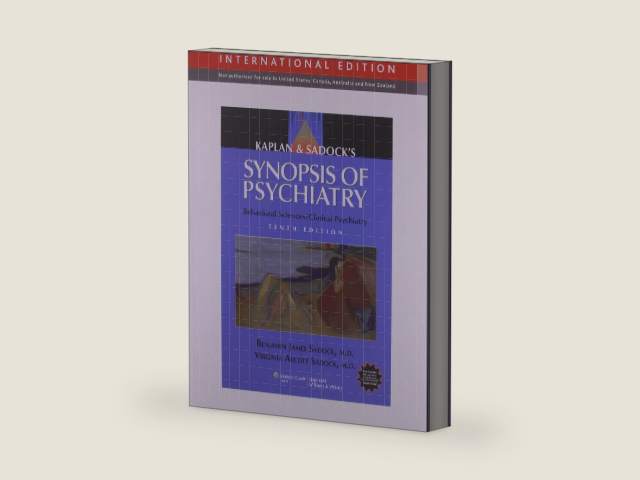Kaplan and Sadock's Synopsis of Psychiatry: Behavioral Sciences/Clinical Psychiatry by Sadock