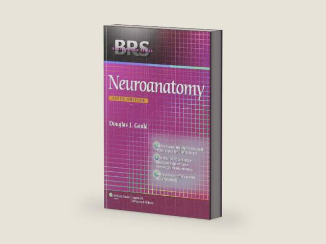 BRS Neuroanatomy (Board Review Series) by Douglas J. Gould PhD