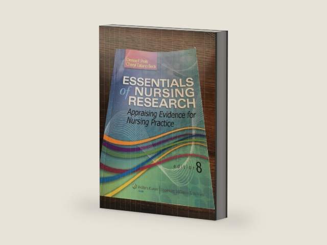 Essentials of Nursing Research: Appraising Evidence for Nursing Practice by Ph.D. Polit, Denise F.