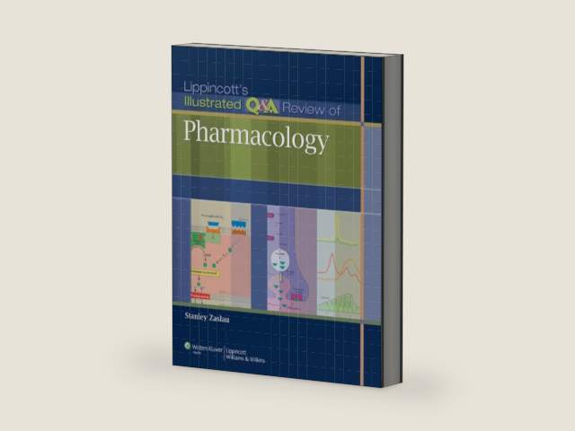 Lippincott's Illustrated Q&A Review of Pharmacology (Lippincott Illustrated Reviews Series) by Stanley Zaslau