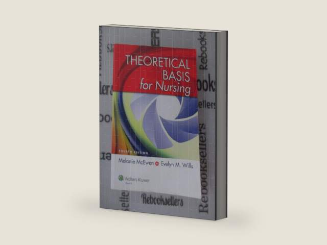 Theoretical Basis for Nursing by RN McEwen, Melanie, Ph.D.