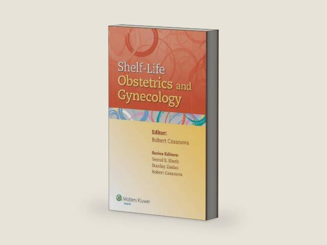 Shelf-Life Obstetrics and Gynecology by Dr. Robert Casanova