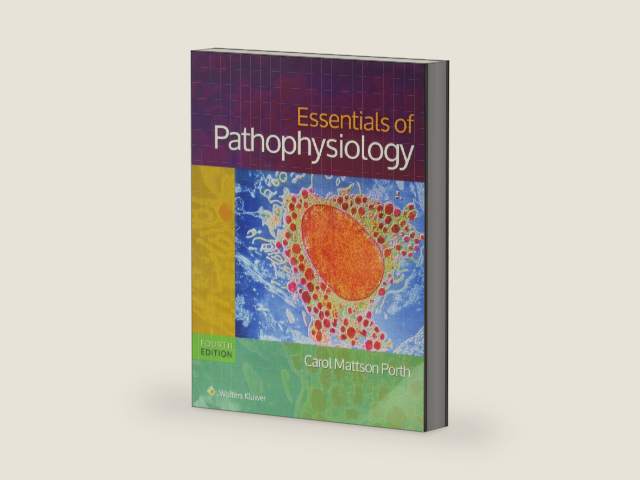 Essentials of Pathophysiology: Concepts of Altered States by Carol Porth RN MSN PhD