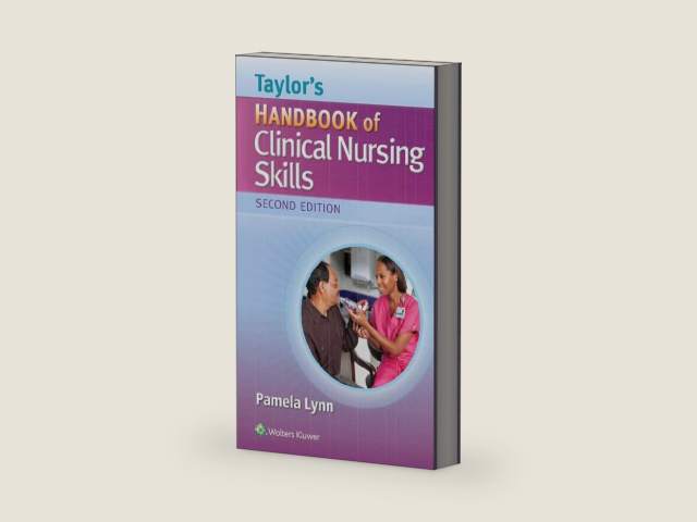 Taylor's Handbook of Clinical Nursing Skills by Pamela B Lynn EdD MSN RN