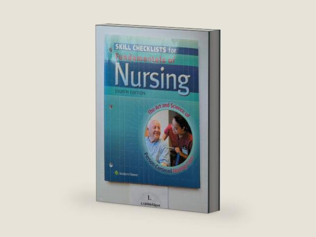 Skill Checklists for Fundamentals of Nursing: The Art and Science of Person-Centered Nursing Care by RN Taylor, Carol, Ph.D