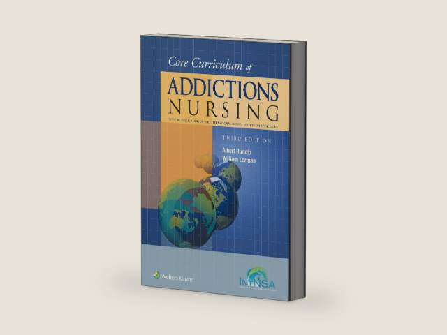 Core Curriculum of Addictions Nursing: An Official Publication of the IntNSA by Al Rundio PhD DNP RN APRN NEA-B